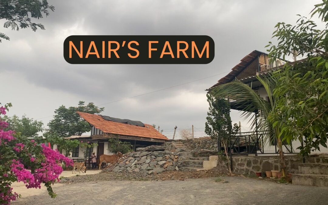 A Serene Escape: Nair’s Farm